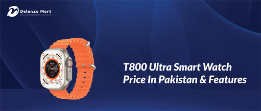 T800 Ultra Smart Watch Price In Pakistan & Features 