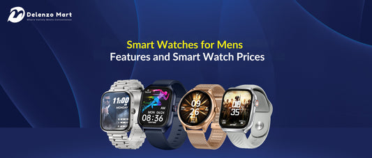 Smart Watches for Mens – Features and Smart Watch Prices