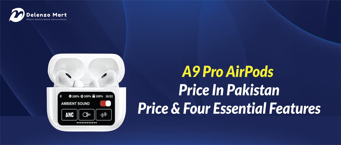 A9 Pro AirPods Price in Pakistan – Features & Latest Price 2025