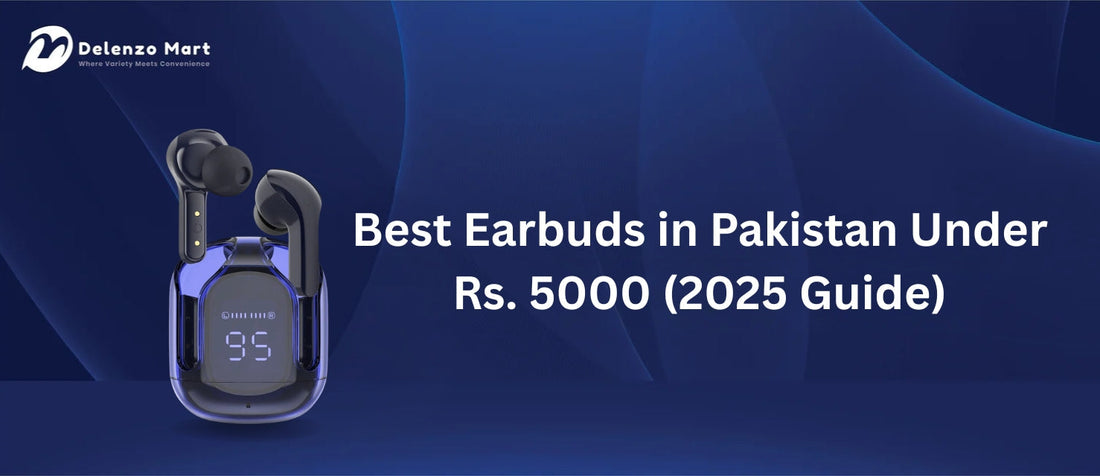 Top 5 best earbuds in Pakistan under Rs. 5000