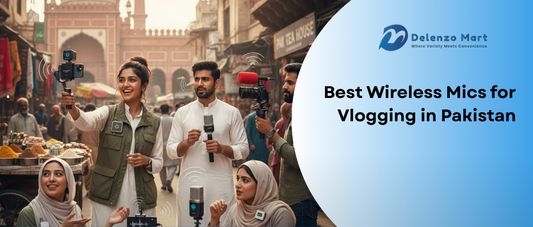 Best Wireless Mics for Vlogging in Pakistan – 2026 Guide