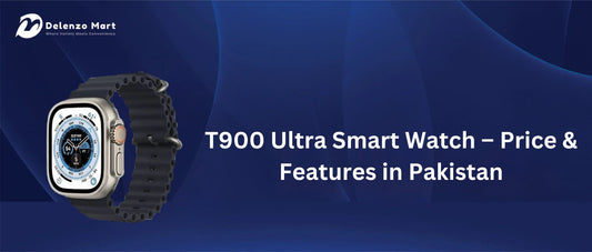 T900 Ultra Smart Watch – Price(2025) & Features In Pakistan