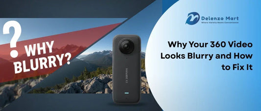  Why Your 360 Video Looks Blurry and How to Fix It