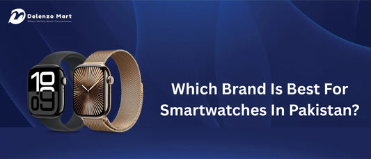 The Best Smart Watch Brand in 2025