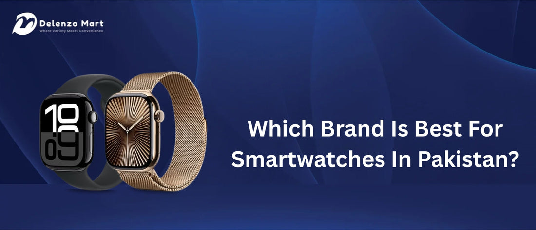 The Best Smart Watch Brand in 2025