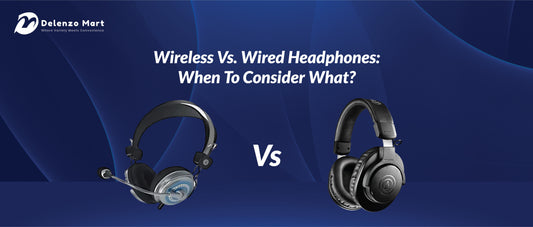 Wireless Vs. Wired Headphones