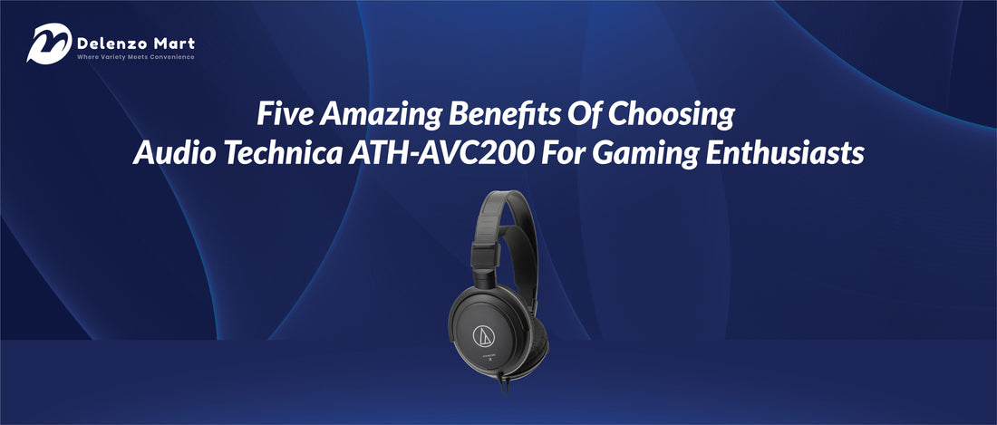 Five Amazing Benefits Of Choosing Audio Technica ATH-AVC200 For Gaming Enthusiasts