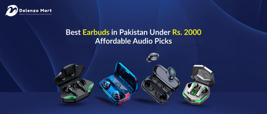 Best Earbuds in Pakistan Under Rs. 2000 – Affordable Audio Picks