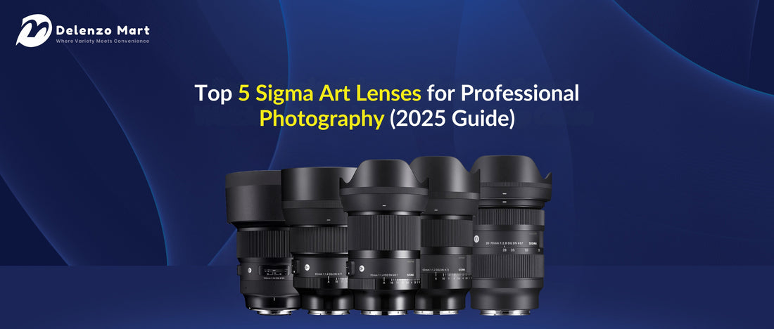Top 5 Sigma Art Lenses for Professional Photography (2025 Guide)